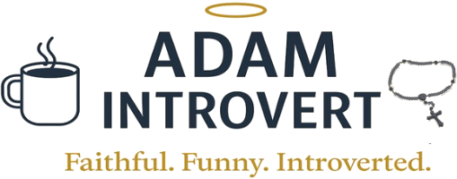 Adam Introvert — Faithful. Funny. Introverted.
